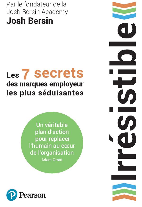 Irrésistible : les 7 secrets des marques employeur les plus séduisantes