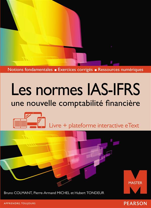 Les normes IAS/FRS ; une nouvelle comptabilité financière (2e édition)