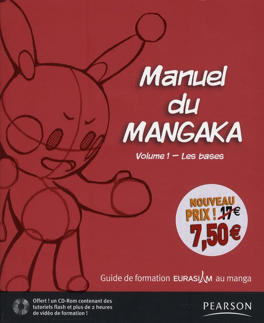 Manuel du mangaka Tome 1 ; les bases