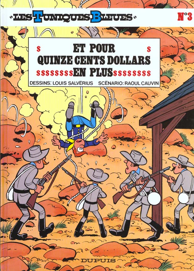 Les Tuniques Bleues Tome 3 : et pour quinze cents dollars en plus