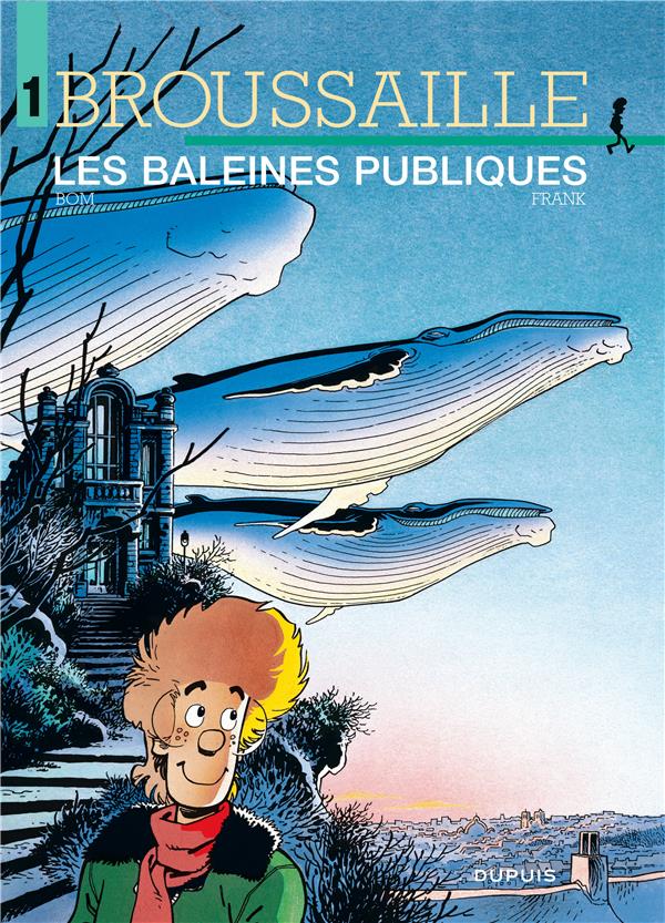 Broussaille Tome 1 : les baleines publiques