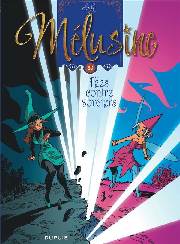 Mélusine Tome 23 : fées contre sorciers