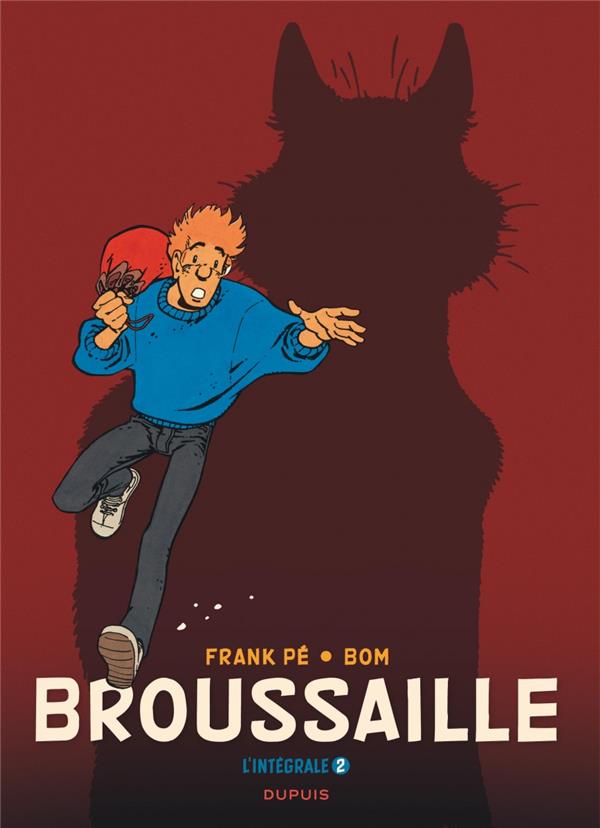 Broussaille : Intégrale vol.2 : t.3 à t.5 : 1988-2002