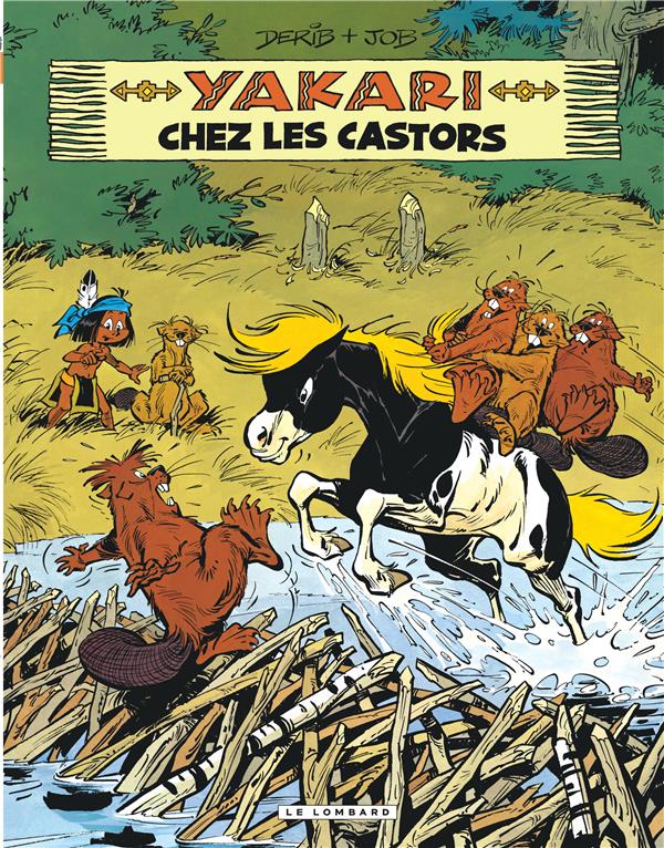 Yakari Tome 3 : Yakari chez les castors