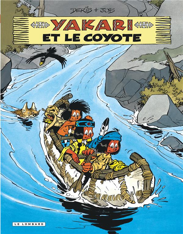 Yakari Tome 12 : Yakari et le coyote