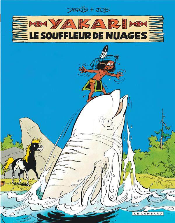 Yakari Tome 21 : le souffleur de nuages