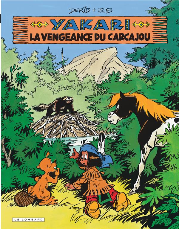 Yakari Tome 26 : la vengeance du Carcajou