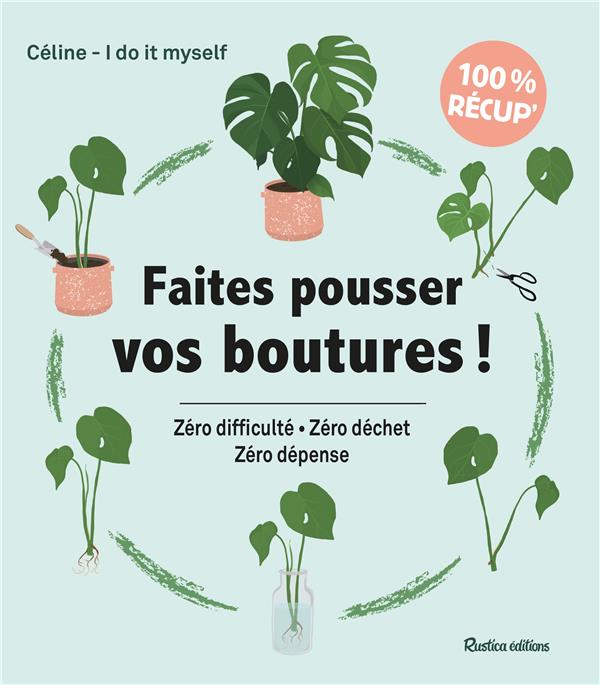 Faîtes pousser vos boutures !