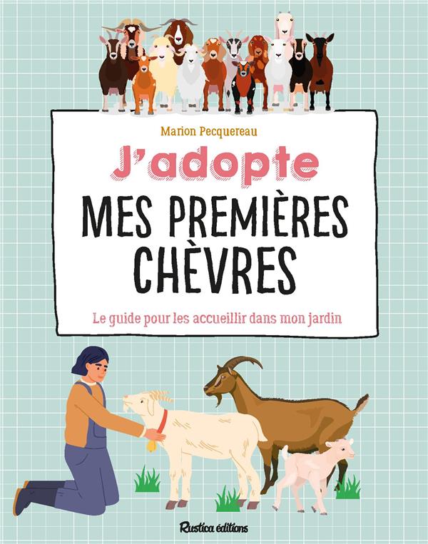 J'adopte mes premières chèvres : le guide pour bien les accueillir !