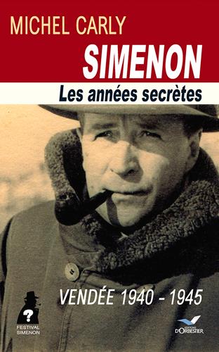 Simenon ; les années secrètes ; vendée 1940-1945