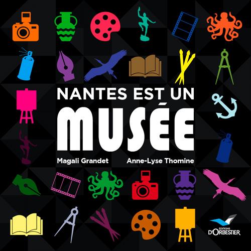 Nantes est un musée