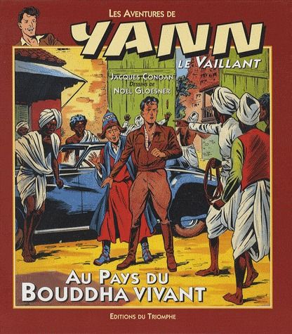 Les aventures de Yann le Vaillant Tome 1 : Au pays du Bouddah vivant