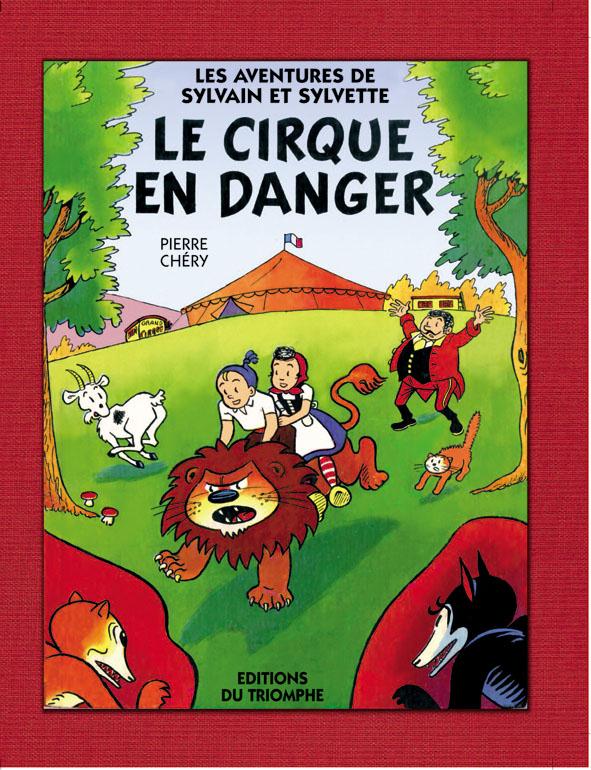 Les aventures de Sylvain et Sylvette Tome 1 : le cirque en danger