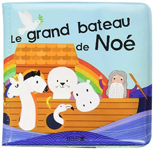 Le grand bateau de Noé ; livre pour le bain