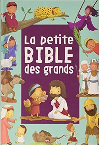 La petite Bible des grands