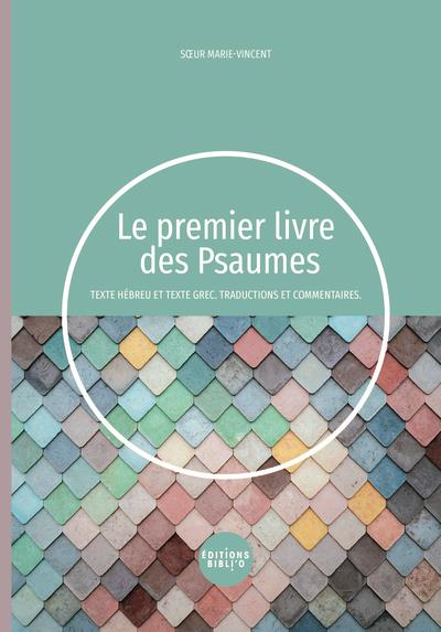 Le premier livre des psaumes : texte hébreu et texte grec