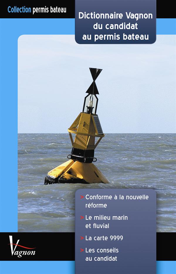 Dictionnaire du candidat au permis bateau (2e édition)