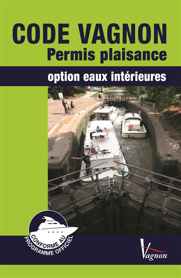 Test Vagnon ; permis plaisance ; option eaux intérieures