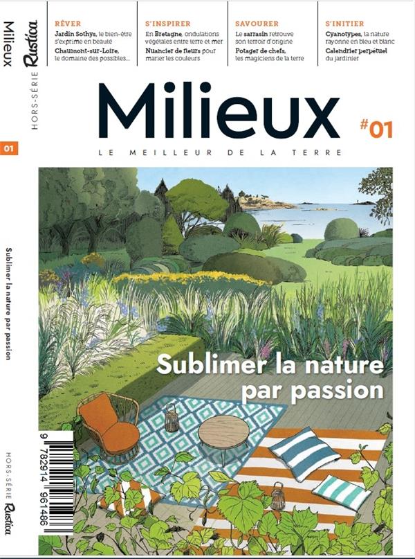 Milieux, le meilleur de la Terre n.1 : sublimer la nature par passion