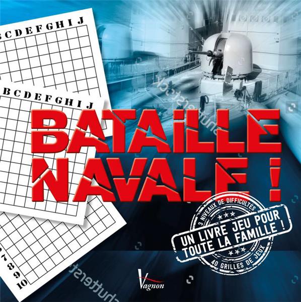 Bataille navale ; un livre jeu pour toute la famille !