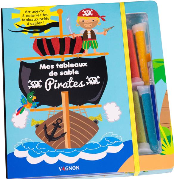 Mes tableaux de sable ; pirates