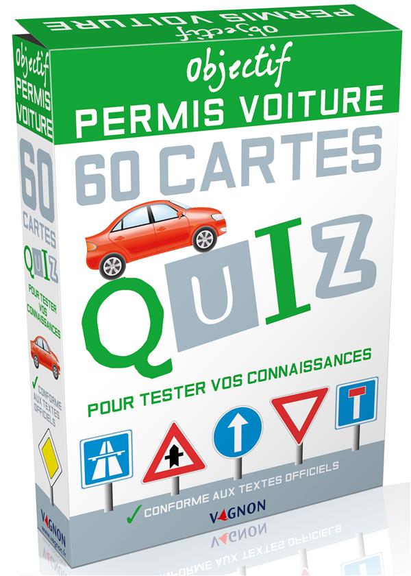 Objectif permis voiture ; 60 cartes quiz pour tester vos connaissances