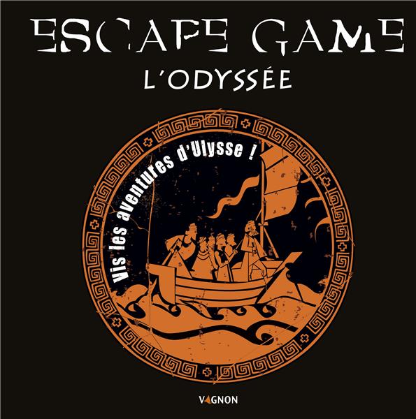 Escape game ; l'odyssée