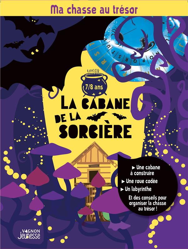 Ma chasse au trésor : la cabane de la sorcière