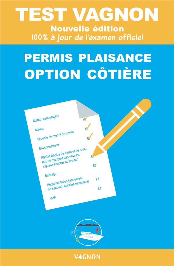 Test Vagnon : permis plaisance, option côtière