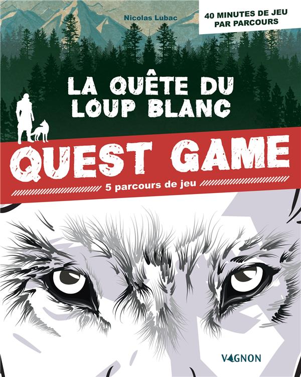 Quest game : la quête du loup blanc