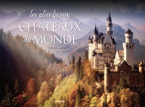 Les plus beaux châteaux du monde