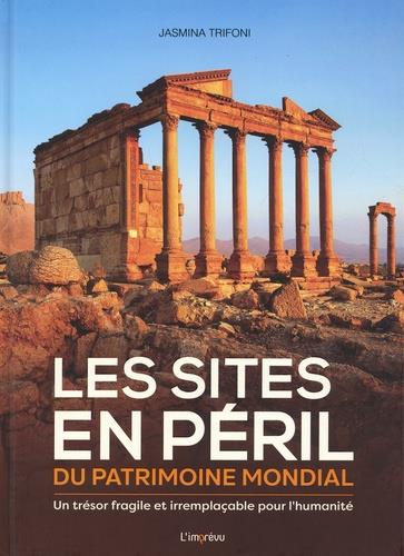 Les sites en péril du patrimoine mondial : un trésor fragile et irremplaçable pour l'humanité