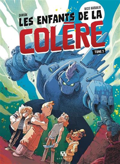 Les enfants de la colère t.1