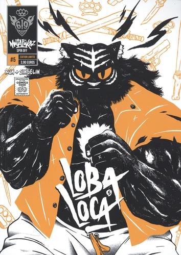 Mutafukaz' Loba Loca t.5