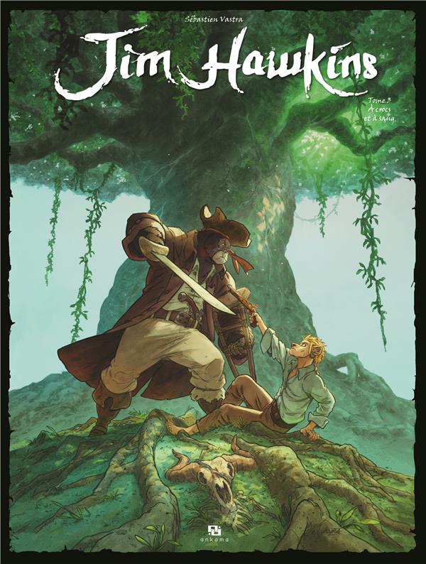 Jim Hawkins Tome 3 : à crocs et à sang