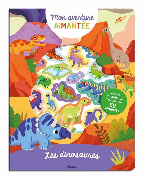 Mon aventure aimantée : les dinosaures