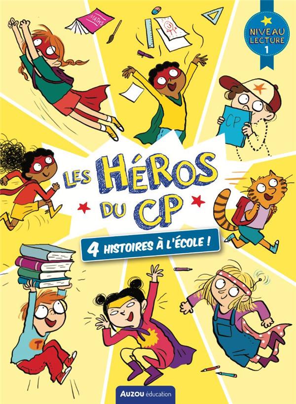 Les héros du CP : 4 histoires à l'école !