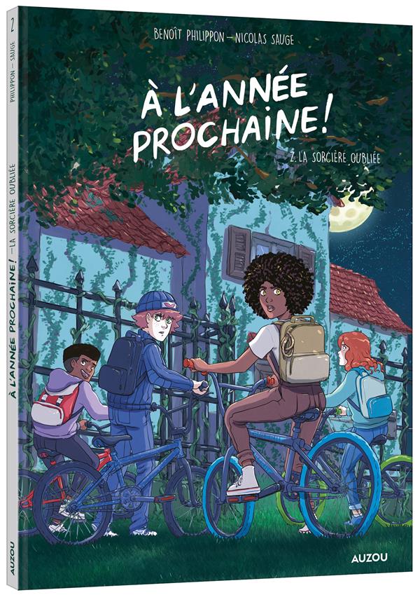 à l'année prochaine Tome 2 : la sorcière oubliée