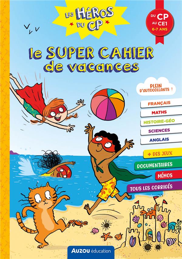 Cahier de vacances : Les héros du CP ; le super cahier de vacances ; du CP au CE1