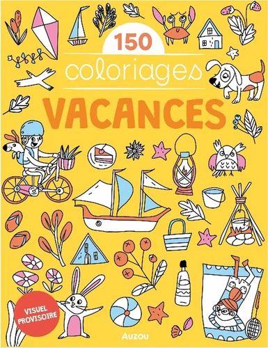 Mes grands coloriages : 150 coloriages vacances