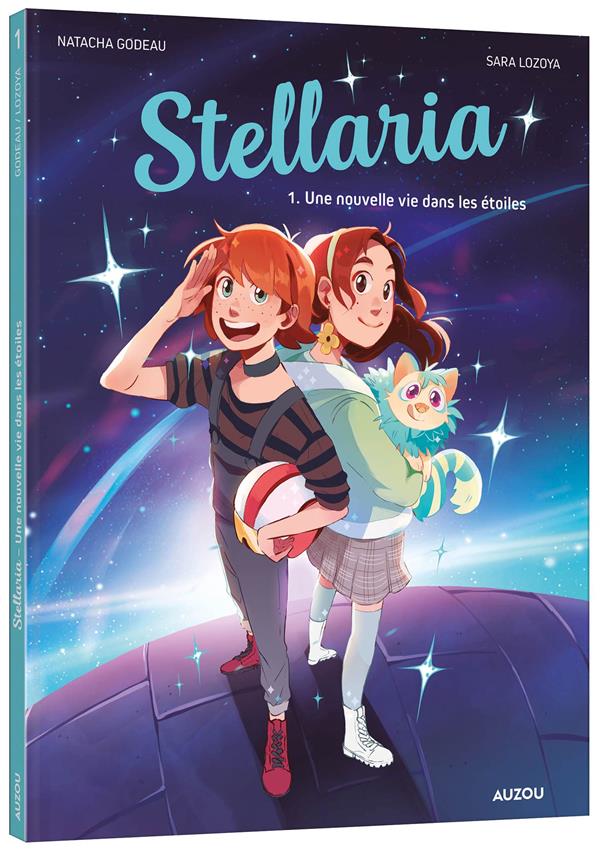 Stellaria Tome 1 : une nouvelle vie dans les étoiles