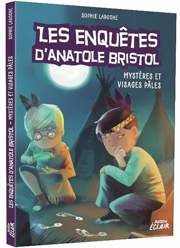 Les enquêtes d'Anatole Bristol Tome 2 : mystères et visages pâles