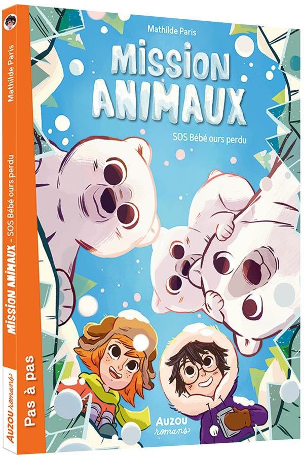 Mission animaux Tome 7 : SOS bébé ours perdu