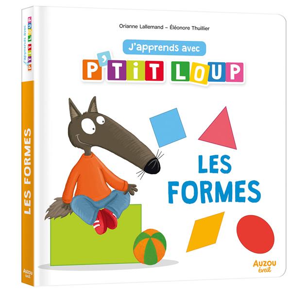 J'apprends avec P'tit Loup : les formes