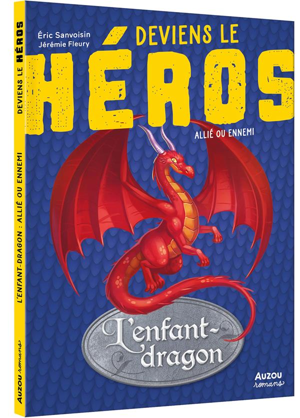 Deviens le héros : l'enfant dragon : allié ou ennemi