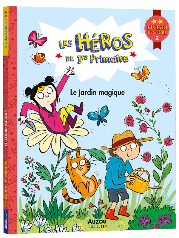 Les héros de 1ère primaire : le jardin magique