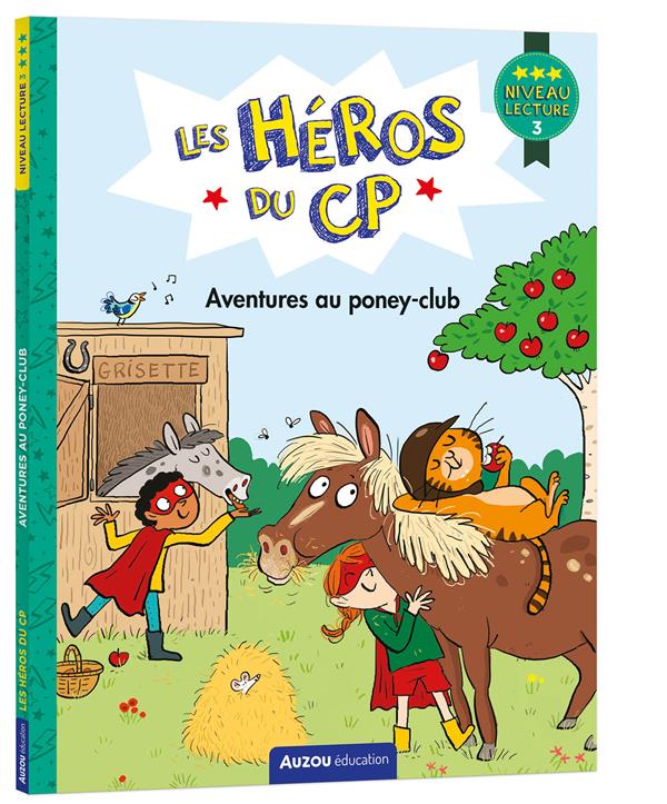 Les héros du CP : aventures au poney-club