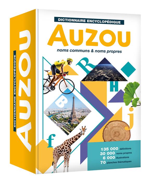 Dictionnaire encyclopédique Auzou : noms communs & noms propres