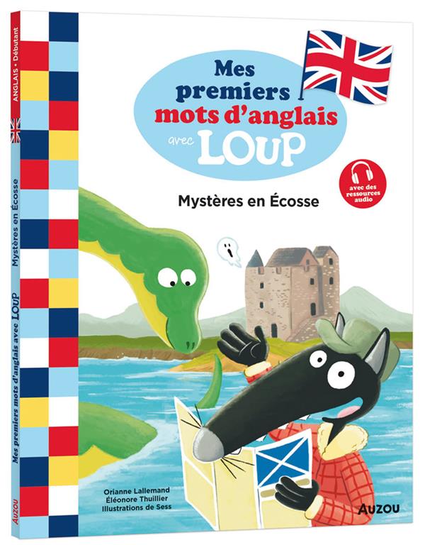 Mes premiers mots d'anglais avec Loup:  mystères en Ecosse