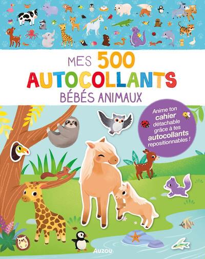 Mes 500 autocollants : bébés animaux